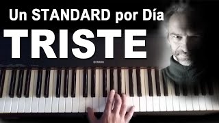 Triste  APRENDO un STANDARD por Día Jazz Piano [upl. by Yauqram]