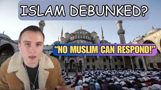 Islam is a FALSE Religion Muslim Responds [upl. by Wil856]