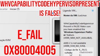 Corrigir o erro WHvCapabilityCodeHypervisorPresent is FALSE No VirtualBox EFAIL 0x80004005 [upl. by Rexanna]