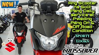 Suzuki Skydrive Crossover Ang Scooter na Pweding Pang On amp Offroad Condition [upl. by Fairlie]