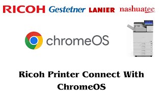 How to connect Ricoh Printer With Google Chrome OS [upl. by Auqinet182]