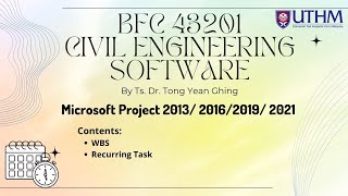 BFC 43201 CIVIL ENGINEERING SOFTWARE Microsoft Project  Part 2 [upl. by Aneger]