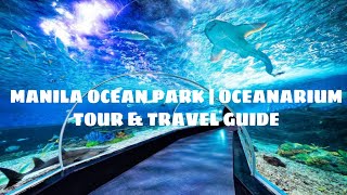 Oceanarium At Manila Ocean Park 2024  Tour  Travel Guide [upl. by Jowett445]