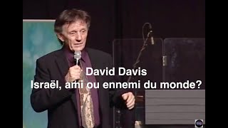 David Davis  Israël ami ou ennemi [upl. by Adnarem]