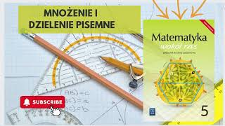 Mnożenie i dzielenie pisemne Klasa 5 Matematyka wokół nas [upl. by Gwyn]