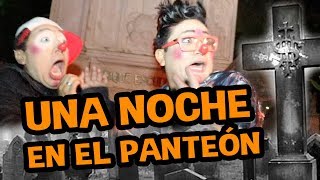 UNA NOCHE EN EL PANTEON  SALE MAL [upl. by Ettennad436]