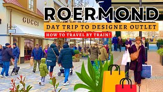 ROERMOND DESIGNER OUTLET  THE BEST SHOPPING DESTINATION Travel Guide 🇳🇱 [upl. by Airdnna661]