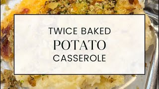 Twice Baked Potato Casserole [upl. by Feeley]