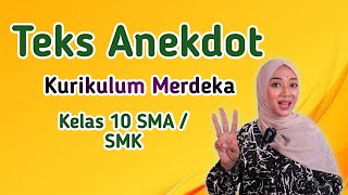 Teks Anekdot Kurikulum Merdeka Kelas X SMASMK [upl. by Ahsied]