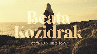 Beata Kozidrak  Kochaj mnie znów [upl. by Zetroc]