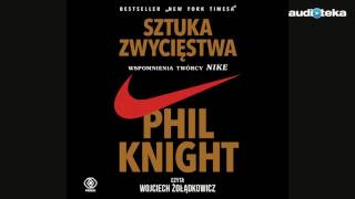 quotSztuka zwycięstwa Wspomnienia twórcy NIKEquot  audiobook [upl. by Macswan]