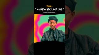 Avadh bojha sir 😂🤣 roasting video by avataar creation funny viral [upl. by Cuthburt801]