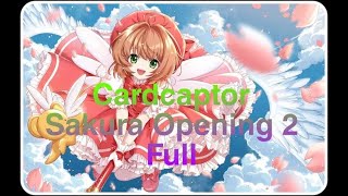 Cardcaptor Sakura Opening 2 Full [upl. by Mehitable]