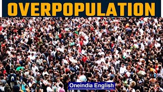 Is Overpopulation a Problem for the Planet  Human Explosion Problem in the Future  Oneindia News [upl. by Timotheus]