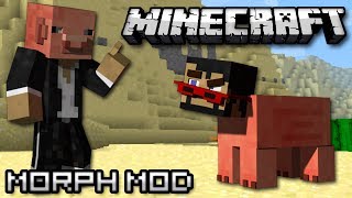 Minecraft Become a Mob Morph Mod Showcase [upl. by Eatnuhs203]