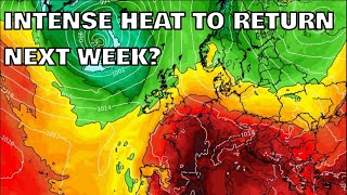 Intense Heat to Return Next Week 21st July 2024 [upl. by Devitt]