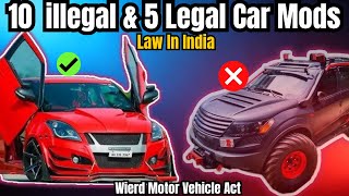 10 illegal Car Modification in India  5 Legal Car Modification in India [upl. by Aitital]