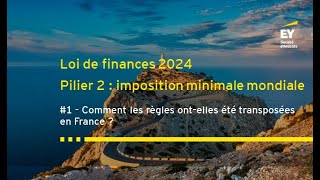 Loi de finances 2024  Pilier 2  comment les règles ontelles été transposées en France [upl. by Enyamrahc]