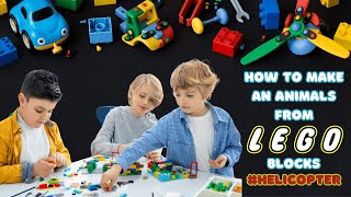 HOW TO MAKE HELICOPTER FROM LEGO BLOCKS [upl. by Itoc38]