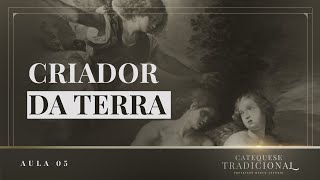 Criador da Terra e dos Homens I Catequese Tradicional 005 [upl. by Raymund]