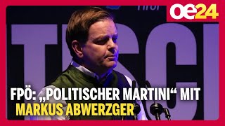 FPÖ quotPolitischer Martiniquot mit Markus Abwerzger [upl. by Bowes]