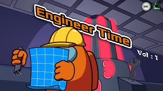 Engineer Time Vol1  Among Us Funny Animation animation movie funny amongus shortvideo [upl. by Yelsha250]