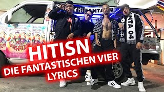 Hitisn LYRICS  Die Fantastischen Vier  Lyric amp Songtext [upl. by Lebam]