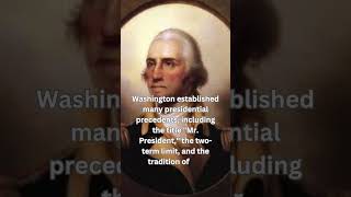 George Washington Presidential Precedents [upl. by Odnumde657]