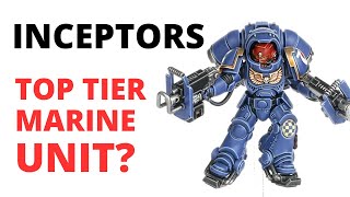 Inceptors in Warhammer 40K  a Top Tier Squad Space Marines Unit Review [upl. by Addi]