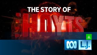 The Story of Hoyts [upl. by Llenod]