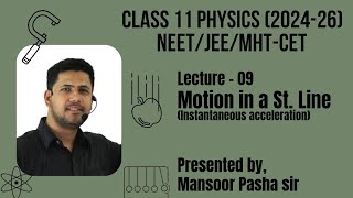 Motion in a Straight LineClass 11 PHYSICSLecture  09NEETJEEMHTCETInstantaneous acceleration [upl. by Asi]