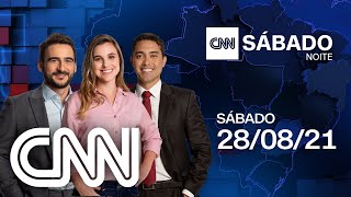 CNN SÁBADO NOITE  28082021 [upl. by Atsirc906]