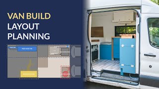 Layout Considerations for a Camper Van Build [upl. by Dianuj753]