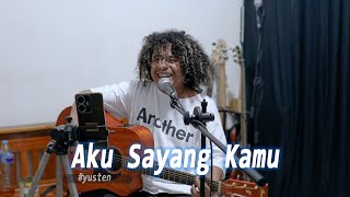 Aku Sayang Kamu Live Cover [upl. by Bollinger535]