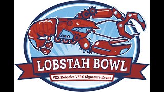 VEX Robotics Lobstah Bowl Day 3 Presented by MCEC  Live from the CCA at UMaine [upl. by Ioves]