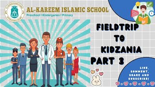 Fieldtrip to Kidzania Part 3 [upl. by Coop]