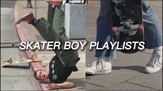 Skater boy playlists [upl. by Nadia635]