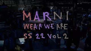 Marni SpringSummer 2022 Vol2 [upl. by Hpsoj299]