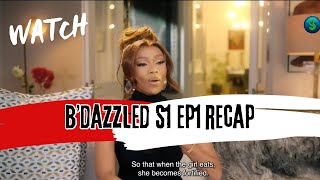 B’Dazzled By Bonang Matheba  Season 1 Episode 1 RECAP [upl. by Onit]