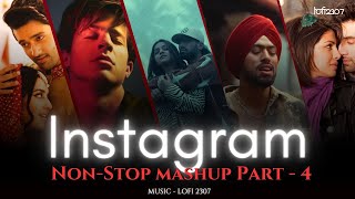 NON STOP INSTAGRAM TRENDING LOVE MASHUP  Part 4  PLAYLIST BY lofi2307  instatrendingmashup [upl. by Landahl]