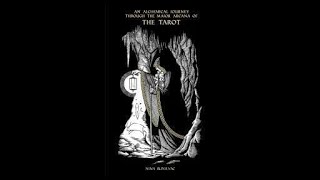 Alchemical Journey Through The Major Arcana Of Tarot  New [upl. by Malca683]