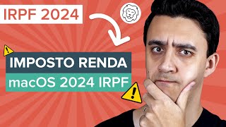 ❇️ Como INSTALAR O APP DO IMPOSTO DE RENDA no Mac APLICATIVO IRPF 2024 macOS [upl. by Sutherlan62]