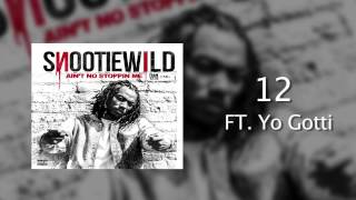 Snootie Wild 12 ft Yo Gotti [upl. by Sairtemed]