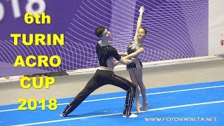 6th TURIN ACRO CUP 2018 ACROBATIC GYMNASTICS INTERNATIONAL CUP DAY 1 3 [upl. by Harac750]