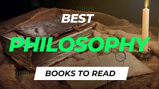 10 Best Philosophy Books to Read of All Time by Great Philosophers [upl. by Asiil]