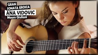 Ana Vidovic plays Gran Sonata Eroica Op 150 by Mauro Giuliani  SiccasGuitars [upl. by Assilem538]