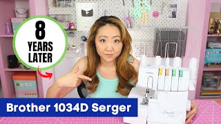 Brother 1034D Serger Review 8 YEARS LATER Best Value Sewing Machine [upl. by Eaver]