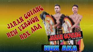 NDX AKA  Jaran Goyang New Version  Official Lyric Video [upl. by Teragram]