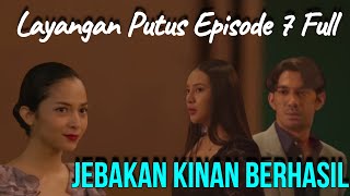 Detik detik aris dan Lydia terjebak perangkap Kinan Trailer Layangan putus episode 7 Full [upl. by Alaunnoif]