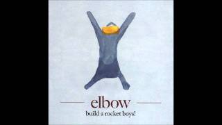 Elbow  The Birds [upl. by Mela303]